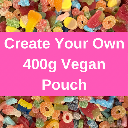 400gram Vegan Pouch (Choose Between 2 - 8 Different Sweets)